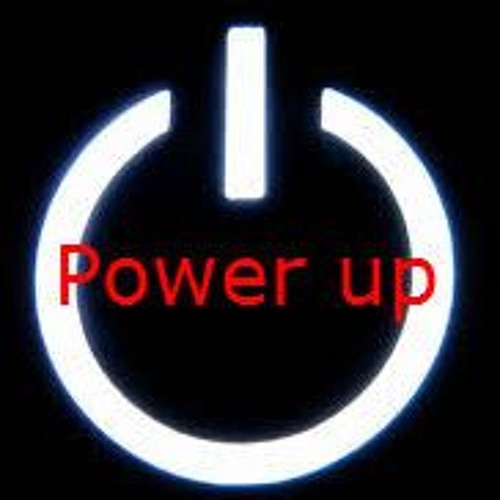 Power up