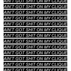 Aint Got Shit On My Clique Lil Praze x Lostjayy (Prod.Carlin)