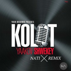 Yaakov Shwekey - Am Yisrael (NATI REMIX)