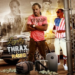 Thrax Feat.Hai80 - Loyalty