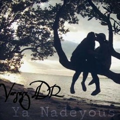 Versusz LDR - Ya Nadeyous (Around my way Remix)