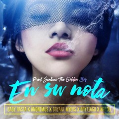 Baby Rasta ft Anonimus Bryant Myers Brytiago y Noriel - En Su Nota (Prod. Santana The Golden Boy)