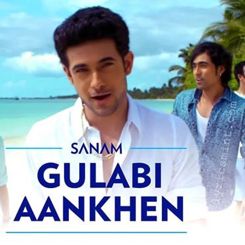 Gulabi Aankhen by Sanam