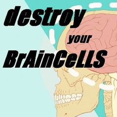 Sykodad - Destroy Your Braincells