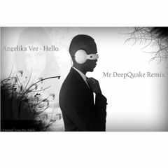 Angelika Vee - Hello (Mr DeepQuake Remix)