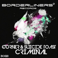 Corner , SuicideToast - Criminal ( Alex Db Remix )