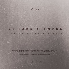 Deva - 21 PARA SIEMPRE (Primo Brown Tribute)