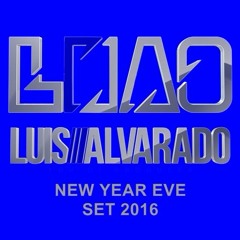 New Year Eve 2016 - Dj Set Luis Alvarado