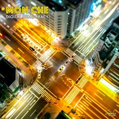Mon Che - Digital Democracy Promo Mix