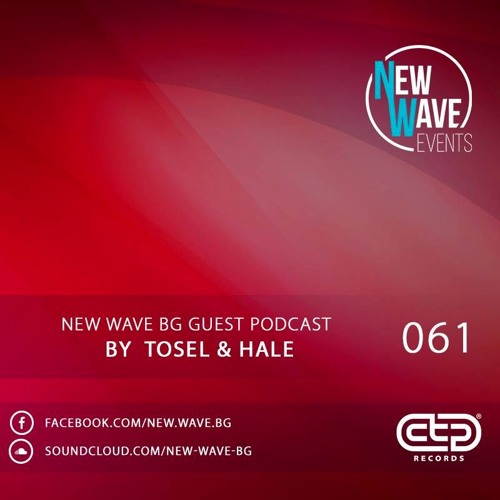 New Wave BG Guest Podcast 061 by Tosel & Hale