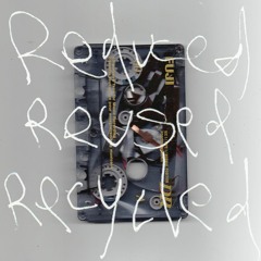 REDUCED REUSED RECYCLED