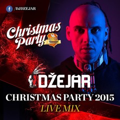 Dzejar_ Christmas Party 2015 Live Mix