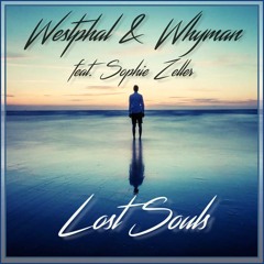 Westphal & Whyman feat. Sophie Zeller - Lost Souls // Free Download