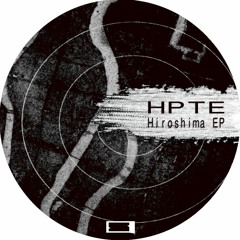 HPTE - Hiroshima (Preview)