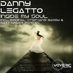 YAV005 : Danny Legatto - Inside My Soul (Stephane Badey Remix)