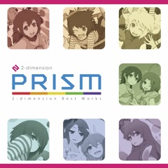 2-dimension BEST WORKS "PRISM" crossfade demo
