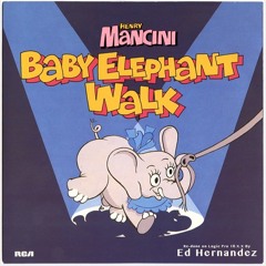 Baby Elephant Walk by Henry Mancini