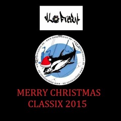 Merry Christmas Classix 2015 [HARD TRANCE MIX] [FREE DOWNLOAD]