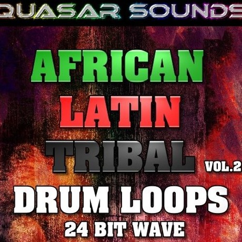 Stream AFRICAN LATIN TRIBAL DRUM LOOPS Vol.2 DOWNLOAD by
