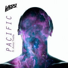 Vaski - Pacific ft. Anna Yvette