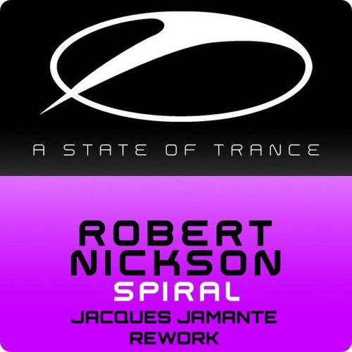 Robert Nickson - Spiral (Jacques Jamante Rework)