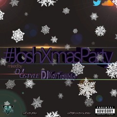#JoshXmasParty - HIP HOP With DJ Gstyle (30/12/2014)