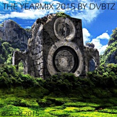 THE YEARMIX BY DVBTZ [Best Of 2015]