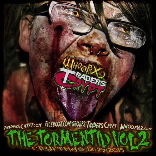 VA-TradersCrypt.com Presents...The Tormentid Vol.2