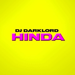 DJ DARKLORD - HINDA (FREE DL)