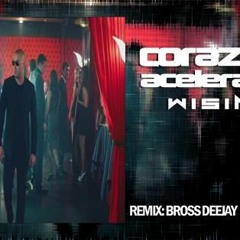 Corazon - Acelerao - Remix - BrossDeeJay