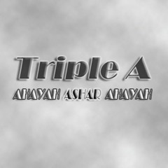 Triple A (Ahayah Ashar Ahayah)