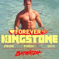 Dj Kingstone Paris 36 - Pride ♥Forever Baywatch