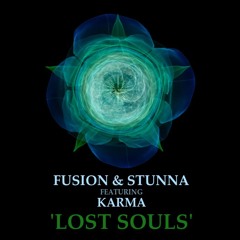 FUSION + STUNNA featuring KARMA - LOST SOULS [Free Download]