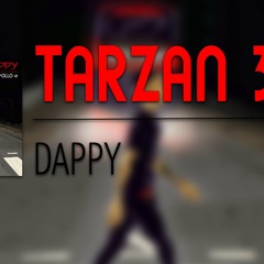 Dappy - Tarzan 3