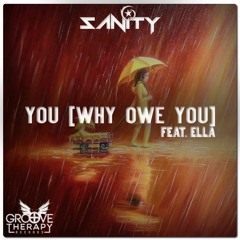 SANiTY - "You (Why Owe You)" [feat. Ella] (Radio Edit)