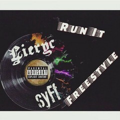 -Run It Freestyle X SyFf