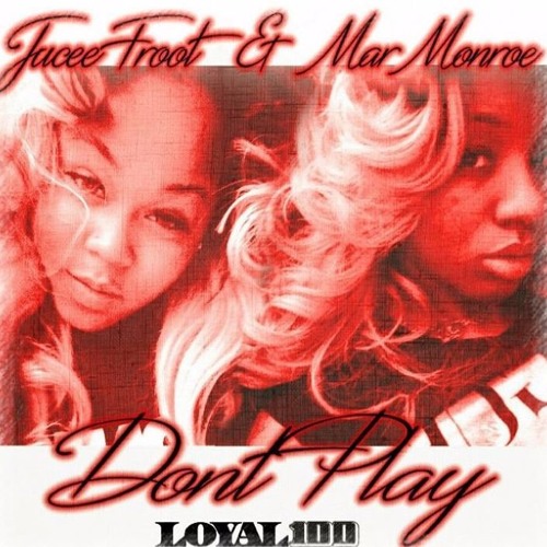 Mar Monroe x Jucee Froot  - Dont