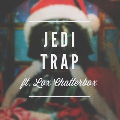 Jakoban - Jedi Trap (ft. Lox Chatterbox )