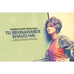 Tu Rehnawarde Shauq Hai