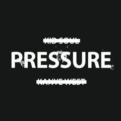 Kanye West Type Beat - Pressure (Prod. Kid Soul)