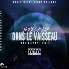 Stickly - Dans Le Vaisseau (Freestyle)