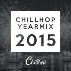 ♫ Chillhop Yearmix 2015   [Best of Chill Hip Hop 2 Hour Mix]