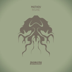 Mathov - Insane - Original Mix (Bonzai Progressive)