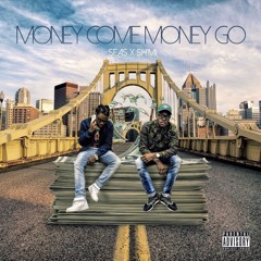 Money Come Money Go