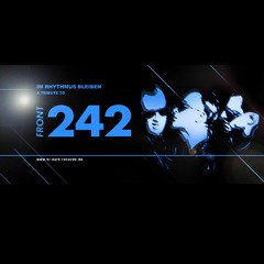TRILOGY - FRONT 242 - Im Rhythmus bleiben - Rework Snippet
