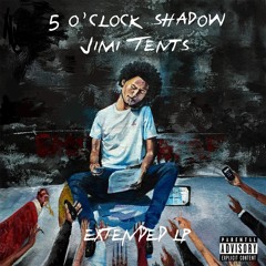 5 O'Clock Shadow Extended LP