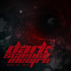 Dark Science Electro presents: Best Of 2015