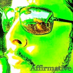 Affirmative+  (Featuring Damascus)