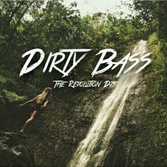 Dirty Bass-The Revolution Djs(Original Mix)FINAL 2015