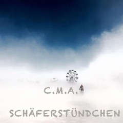 C.M.A. - SCHÄFERSTÜNDCHEN